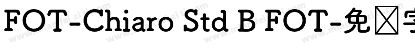 FOT-Chiaro Std B FOT字体转换